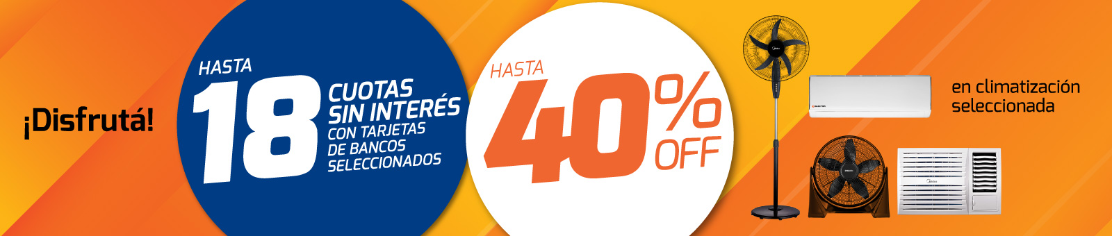 Hasta 18 CSI Hasta 40% OFF en climatización seleccionada